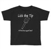 lick the tip shirt by the savage chef Toddler T-shirt