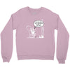 im so old i cant remember where my nuts are Crewneck Sweatshirt