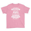 Super Cool Pops Of A Freaking Awesome Grandson Youth Tee