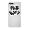 surely not everybody was kung fu fighting iPhone 7 Plus Case