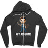 hey, ass butt! Zipper Hoodie