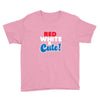 red white and cute Youth Tee