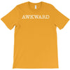 awkward T-Shirt