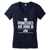 princesses are born in june Women's V-Neck T-Shirt