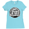 no sleep till brooklyn Ladies Fitted T-Shirt