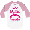 queens are born in november 3/4 Sleeve Shirt