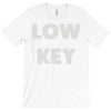 low key T-Shirt
