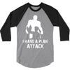 I Have A Plan Attack 3/4 Sleeve Shirt