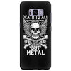 death to all but metal Samsung Galaxy S8 Plus