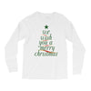 we wish you a merry christmas Long Sleeve Shirts