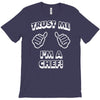 trust me chef T-Shirt