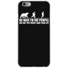 be nice to fat people bear chase funny pub joke iPhone 6/6s Case