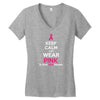Keep Calm And Wear Pink (For Breast Cancer Awareness) Women's V-Neck T-Shirt
