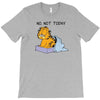 No, Not Today T-Shirt