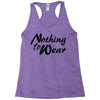nothing to wear Racerback Tank