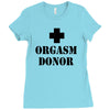 orgasm donor t shirt funny t shirt cool tshirt shirt geek tee shirt 80 Ladies Fitted T-Shirt