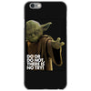 Yoda Do Or Do Not T-Shirt iPhone 6/6s Case
