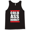 cold ass honkey funny cool honky rap t shirt tee shirt Tank Top