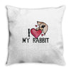 i love my rabbit Throw Pillow