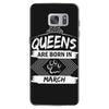 Queens Are Born In March Samsung Galaxy S7