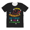 caring for animals isn't what i do it's who i am All Over Women's T-shirt