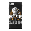 Beer A Way Of Life iPhone 7 Case