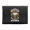 Never Underestimate A Man Who Watches The 100 And Was Born in December Accessory Pouches