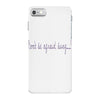 don't be afraid iPhone 7 Case