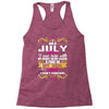 i am a July women Racerback Tank