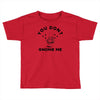 you don't gnome me Toddler T-shirt