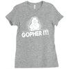 gopher it Ladies Fitted T-Shirt