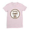 HAPPY FATHER DAY Ladies Fitted T-Shirt