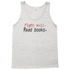 fight evil read books Tank Top