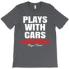 Plays With Cars T-Shirt