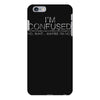 i'm confused no wait maybe i'm not iPhone 6/6s Plus Case