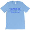 i love how we don't need to say out lout that i'm T-Shirt