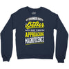 If Things Gets Better With Age Then I Am Approaching Magnificence Crewneck Sweatshirt