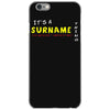 it's a surname thing iPhone 6/6s Case
