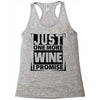Just One More Wine I Promise Racerback Tank