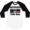 remember the 80's 3/4 Sleeve Shirt