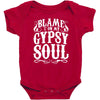 blame it on my gypsy soul Baby Bodysuit