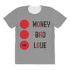 money bad love All Over Women's T-shirt