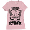 Never Underestimate Dog Rescuer Who Was Born November Ladies Fitted T-Shirt