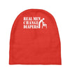 real men change diapers Baby Beanies