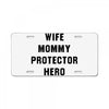 Wife Mommy Protector Hero License Plate