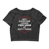 not everyone looks this good at sixty three Crop Top