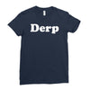 derp Ladies Fitted T-Shirt