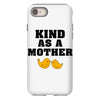 Kind As A Mother iPhone 8