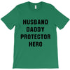 Husband Daddy Protector Hero T-Shirt