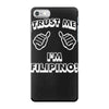 trust filipino iPhone 7 Case